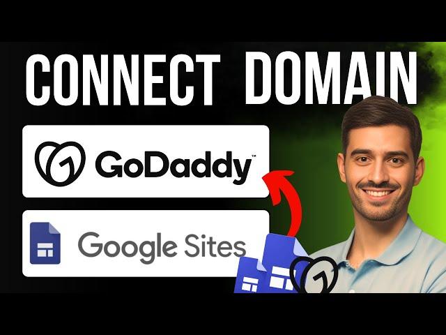 How To Connect GoDaddy Domain To Google Sites -Step-By-Step For Beginners