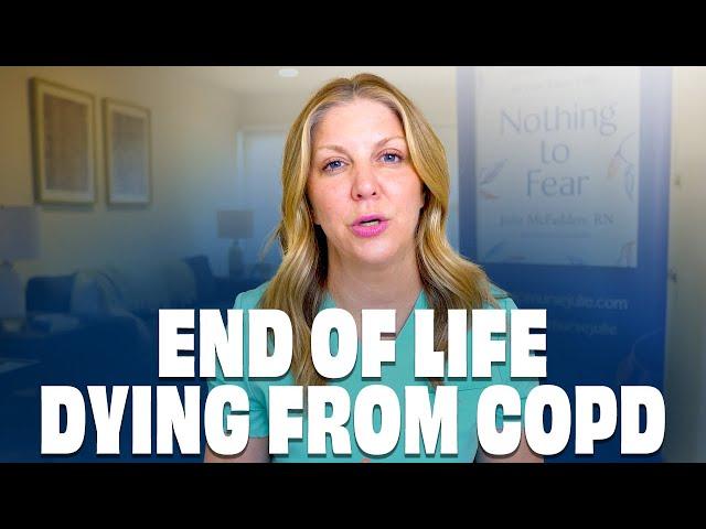 What COPD is like in Hospice Care at the End of Life