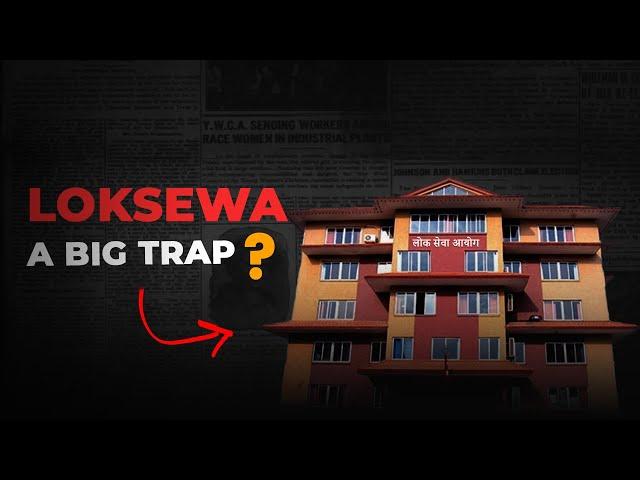 Is Loksewa a BIG TRAP? | Explained by Prashna