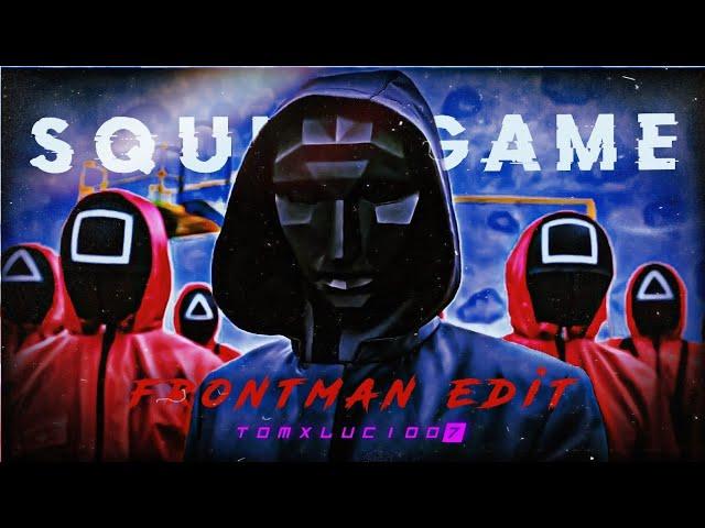 GANGSTA'S PARADISE - THE FRONTMAN EDIT | SQUID GAME EDIT | GANGSTA'S PARADISE SONG | TOMXLUCIOO7 |