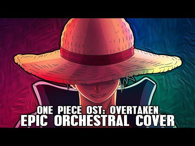 One Piece OST: Overtaken (EPIC ORCHESTRAL COVER) [Drums of Liberation]