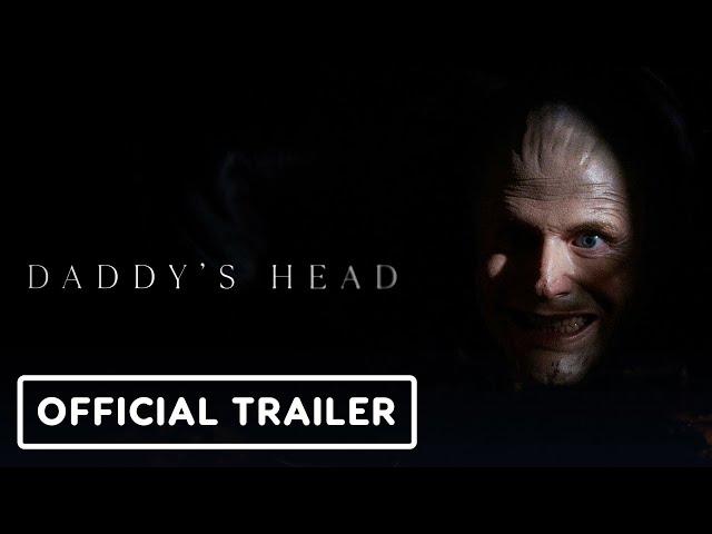 Daddy's Head - Official Trailer (2024) Shudder