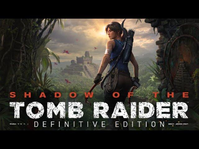 [Shadow of the Tomb Raider Definitive Edition] [PS4 PRO] [Полное прохождение] [Часть 1]