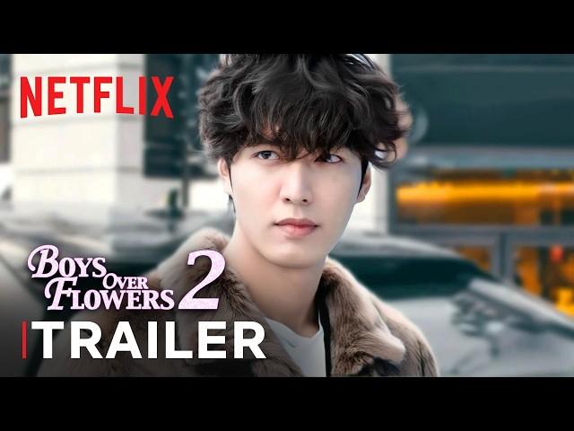 Boys Over Flowers Season 2 Trailer | Netflix