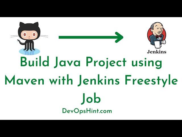 Jenkins Freestyle Job - How to Build Java Project using Maven | Create Freestyle Project in Jenkins