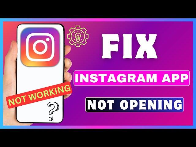 How To Fix Instagram App Not Opening Issue | Instagram Not Working Problem | Instagram Crash