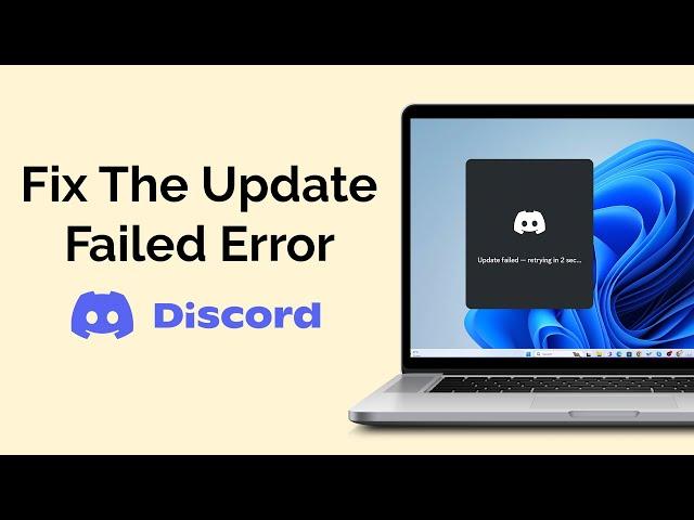 How To Fix The Discord Update Failed Error?