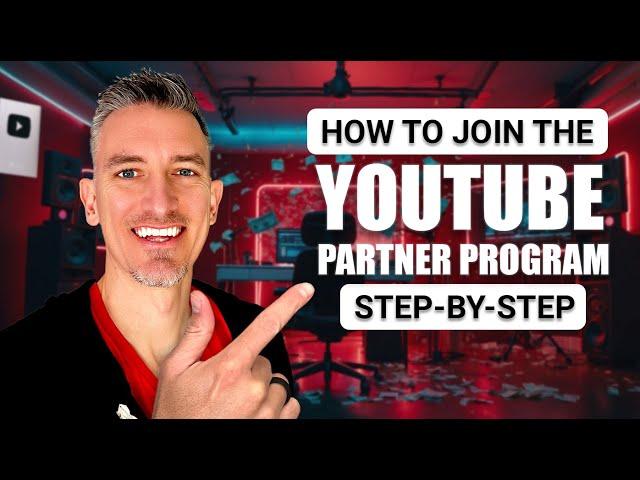 How to Join the YouTube Partner Program: Make Money on YouTube (STEP-BY-STEP)