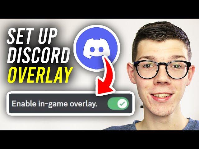 How To Turn On & Set Up Discord Overlay - Full Guide