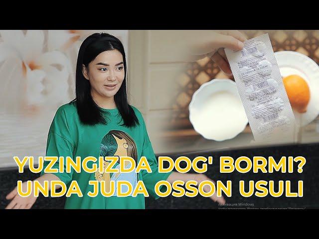 Yuzingizda dog' bormi? Unda juda osson usuli Odina Tuxtasinovadan