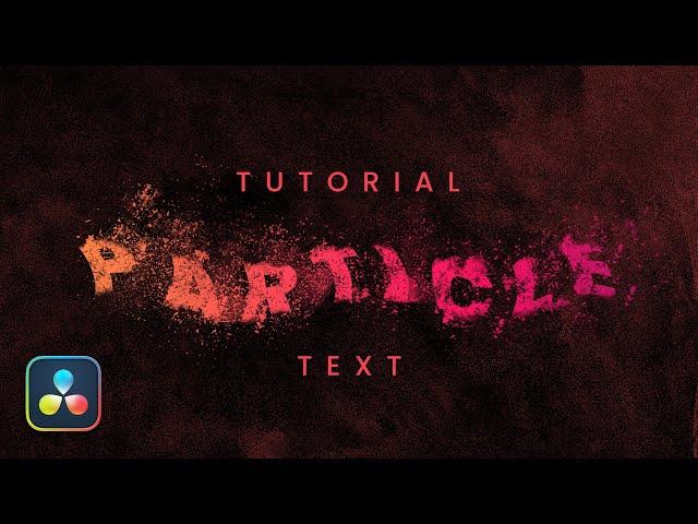 Text Particles Effect in Davinci Resolve