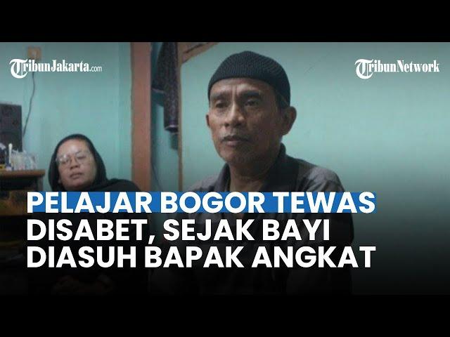 Arya Saputra Siswa SMK di Bogor Korban Tewas Disabet Sajam, Sejak Bayi Diasuh Orangtua Angkat