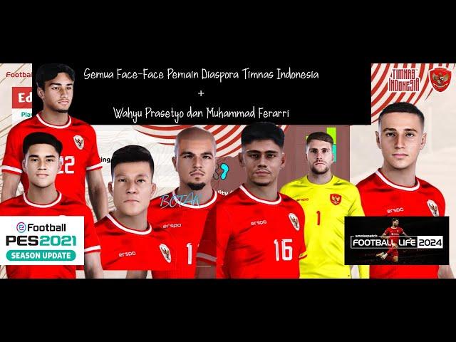 Update Face Timnas Indonesia  DIASPORA Terbaru Wahyu Prasetyo/Ferarri - PES 2021-Football life 2024