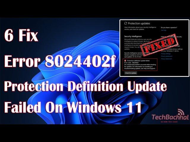 Error 8024402f Protection Definition Update Failed Error On Windows 11 - 6 Fix How To