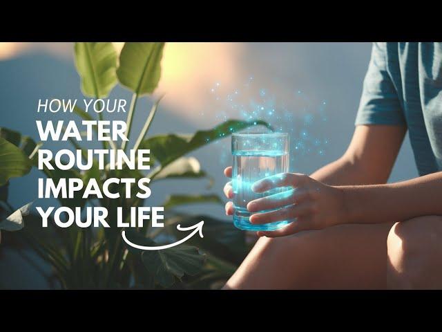 Why Your Water Drinking Routine Is Affecting Your Life