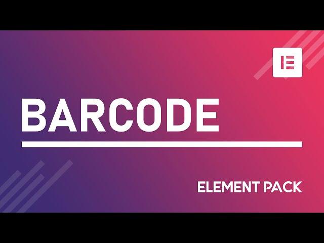 How to Use Barcode Widget by Element Pack Pro in Elementor | BdThemes Tutorial