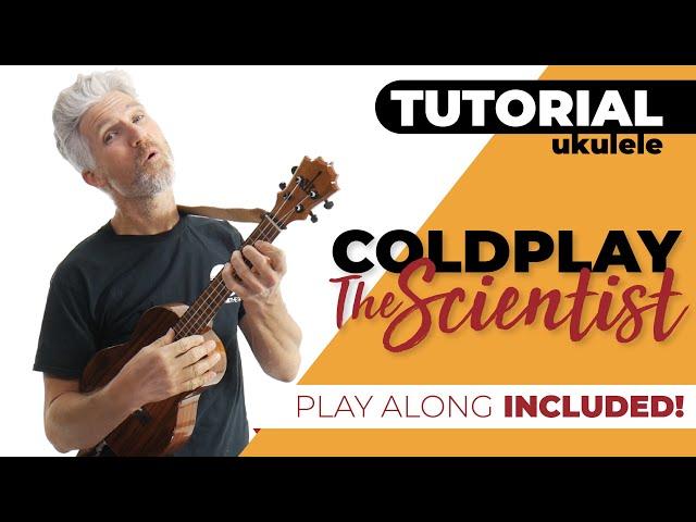 The Scientist - Coldplay | Ukulele Tutorial