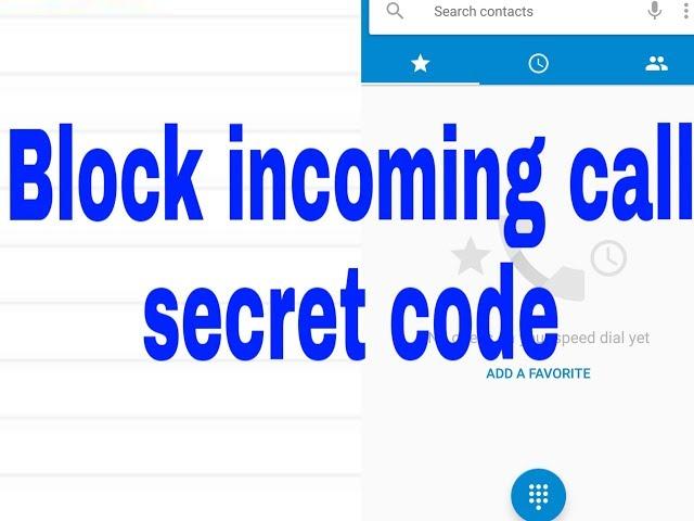 How to block all incoming calls without any app | Secret code to block incoming calls-2019