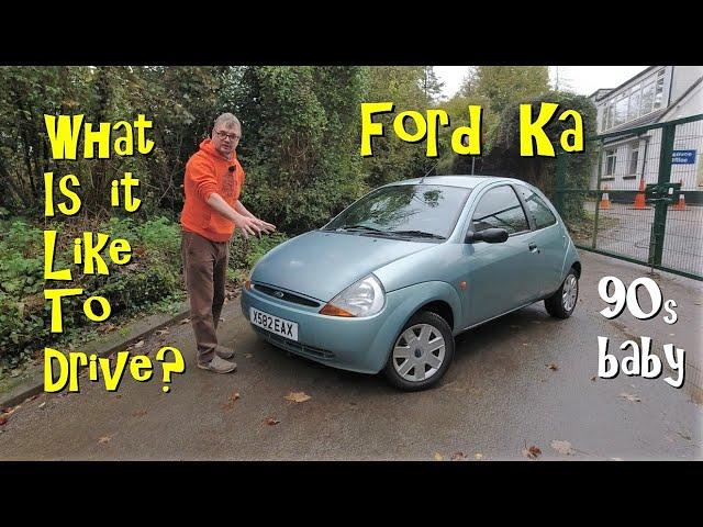 Ford Ka - The Blue Oval's 90s Baby. What is it actually like?