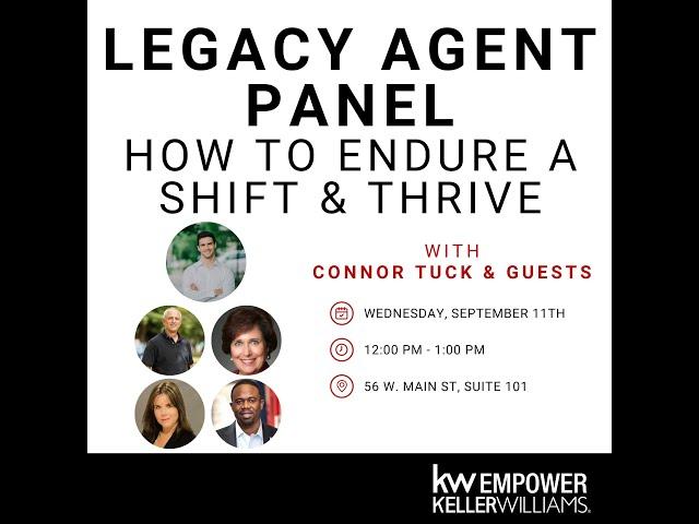 Legacy Agent Panel -  How to Endure a Shift and Thrive