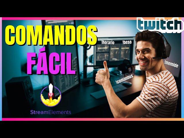 🟣Comandos para TWITCH Streamelements *Fácil y Rápido*