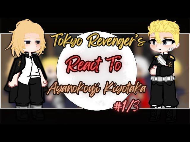 Tokyo Revenger's React To Ayanokoji Kiyotaka || Gacha Reaction