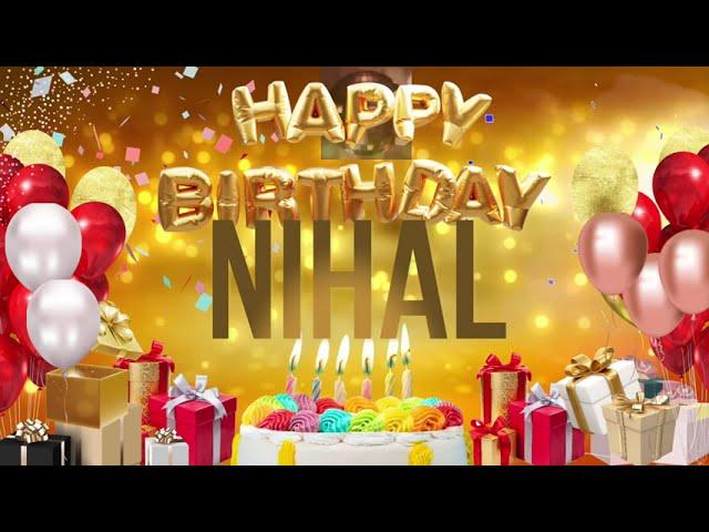 NiHAL - Happy Birthday Nihal