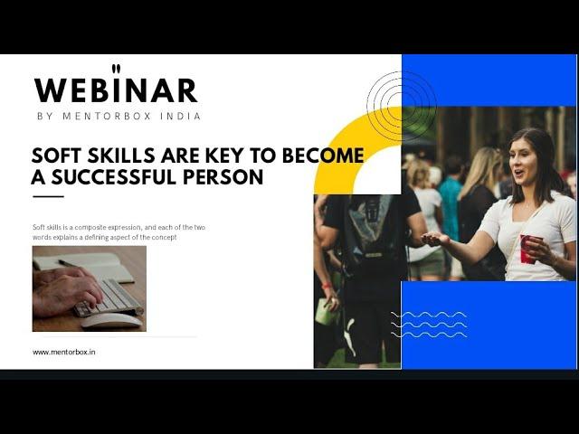 Soft Skills are Key to Become a #Successful Person | Mentorbox India Webinar By Ms. Anapurna Monga