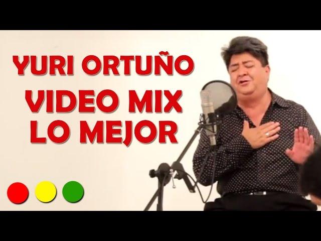 Yuri Ortuño Mix - Solo Lo Mejor