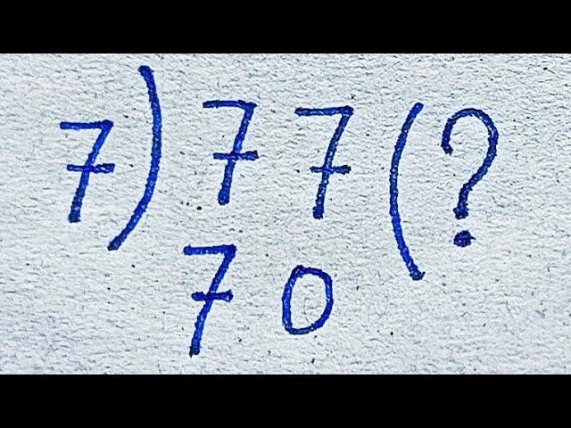 Funny math problem solve  | math puzzle | how to solve 7÷77 ?