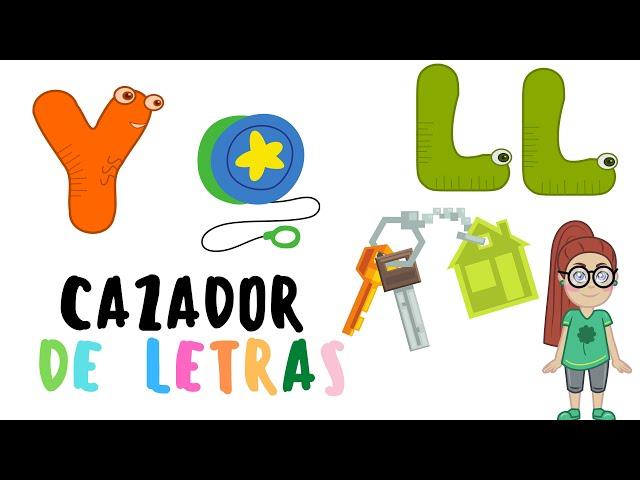 Cazador de Letras / Letras LL y Y/ Aprender a Leer con El Profe Paco