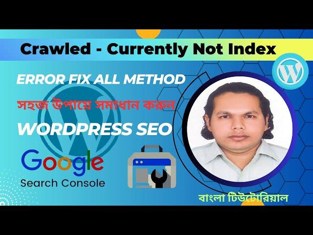 Fix Crawled - currently not indexed on WordPress | SEO | GSC