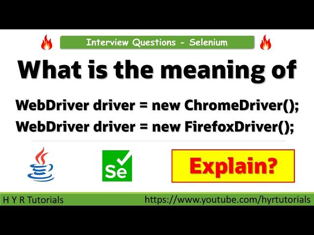 What is the meaning of WebDriver driver = new ChromeDriver() in Selenium WebDriver?