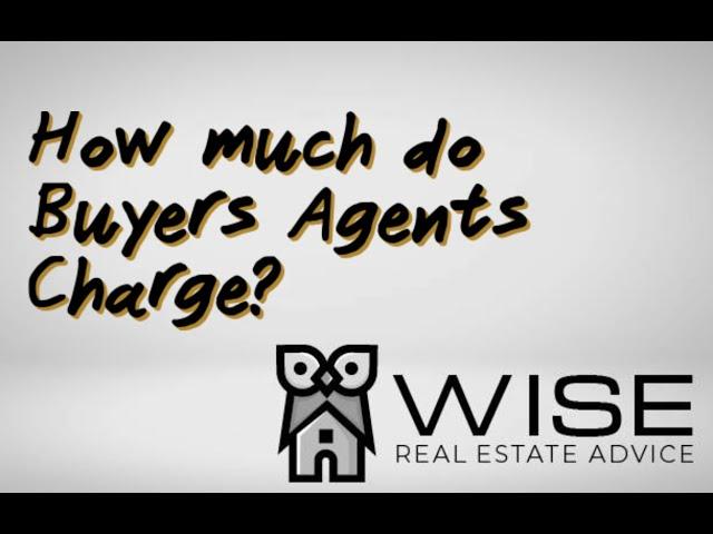 How much do buyers agents charge? (2019)