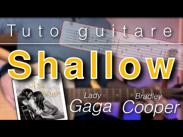 Tuto guitare - Shallow (Lady Gaga & Bradley Cooper) + TAB