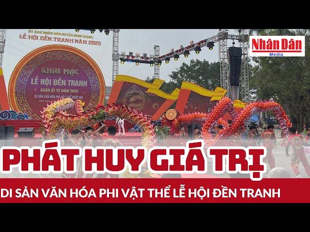 Phát huy giá trị di sản văn hóa phi vật thể Lễ hội đền Tranh | Báo Nhân Dân