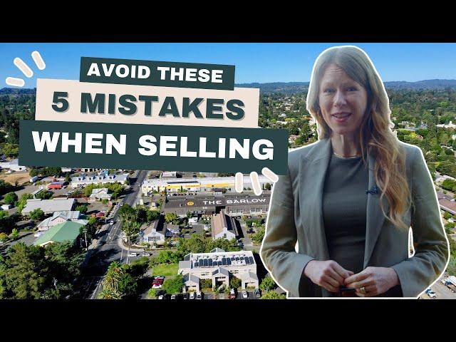 Jennifer Klein Real Estate - Sonoma County | Corcoran | Avoid These Mistakes When Selling Your Home