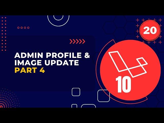 Laravel 10 Full Course | #20 Admin Profile & Image Update Part 4