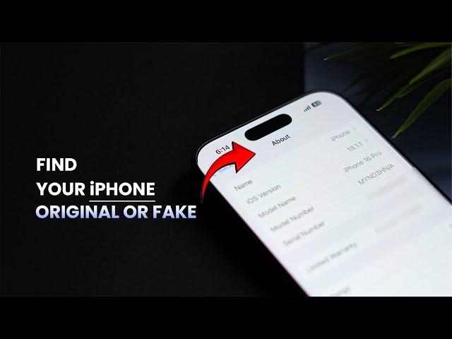 How to Check if Your iPhone is Original or Fake?