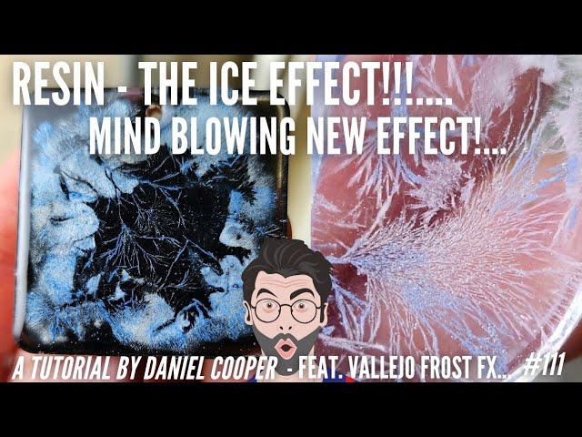 #111. Resin THE ICE EFFECT! NEW RESIN TECHNIQUE! A Tutorial by Daniel Cooper