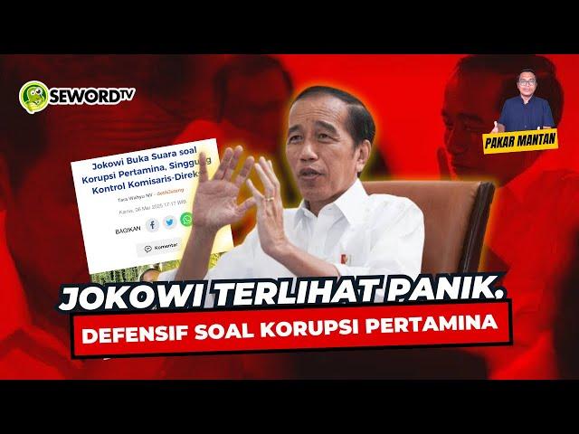 Alifurrahman: JOKOWI TERLIHAT PANIK, DEFENSIF SOAL KORUPSI PERTAMINA