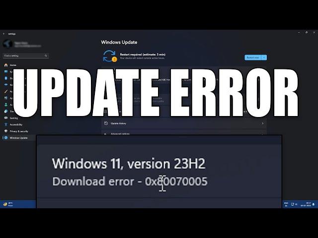 How To Fix Windows 11 Update Error 0x80070005 Ver 23H2