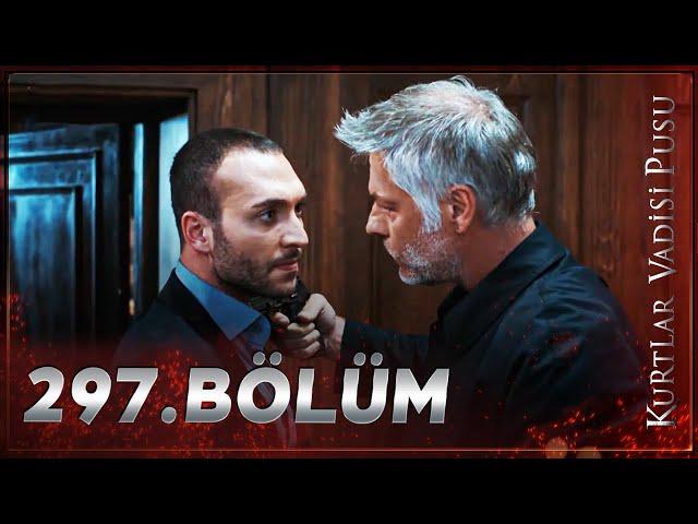 Kurtlar Vadisi Pusu - 297. Bölüm FULL HD