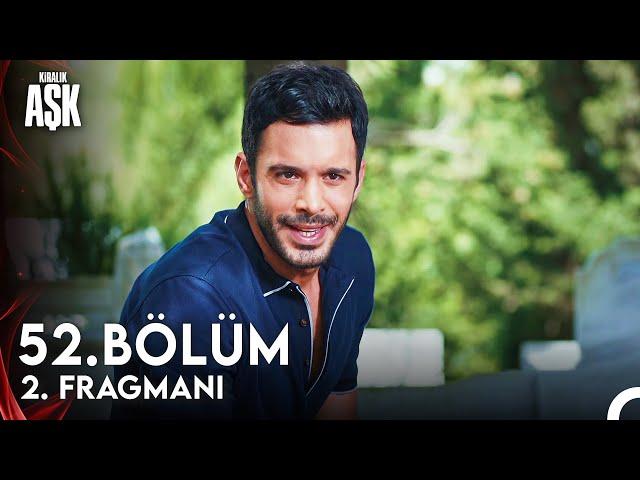 Kiralık Aşk 52. Bölüm - Sezon Final 2. Fragman