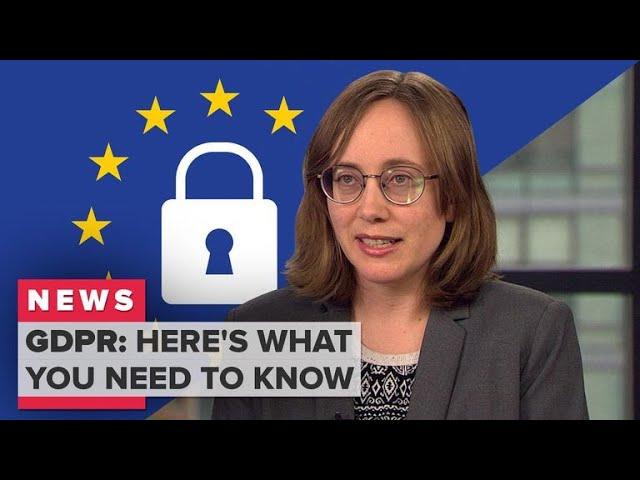 The EU's new GDPR privacy law explained (CNET News)