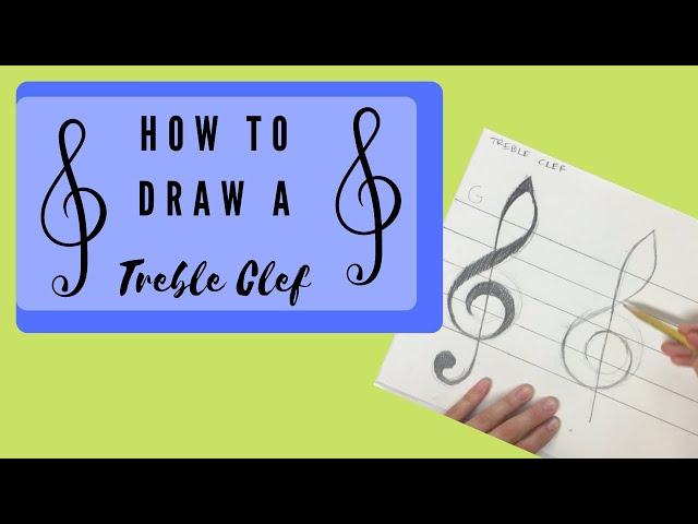 How to Draw a Treble Clef!