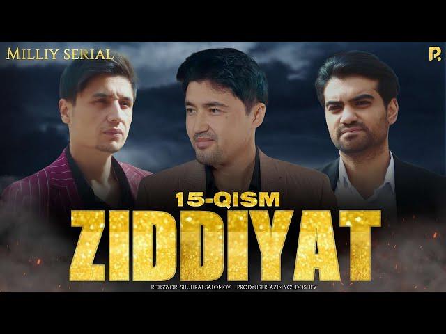 Ziddiyat 15-qism (Milliy serial)