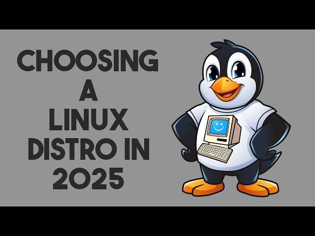 How to Choose The Right Linux Distro in 2025