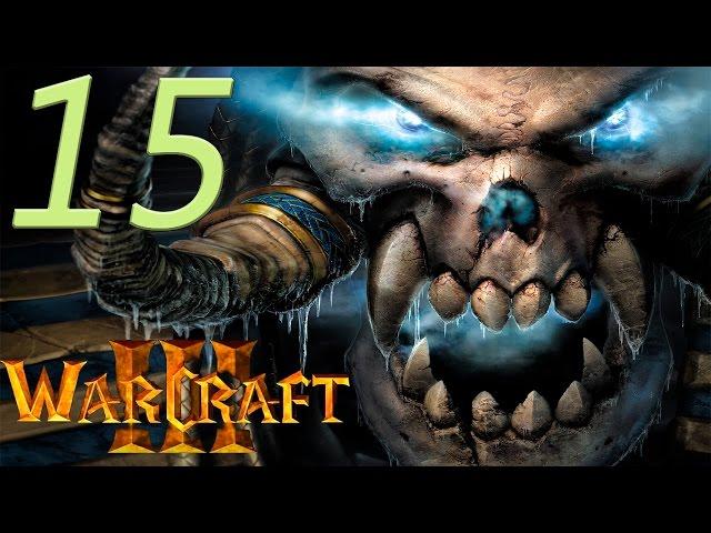 Warcraft III  Reign of Chaos#15{Великая Игра}{Нежить}Ключ Трех Лун