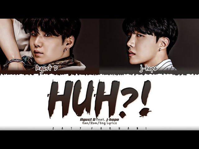 Agust D - 'HUH?!' (feat. j-hope) Lyrics [Color Coded_Han_Rom_Eng]